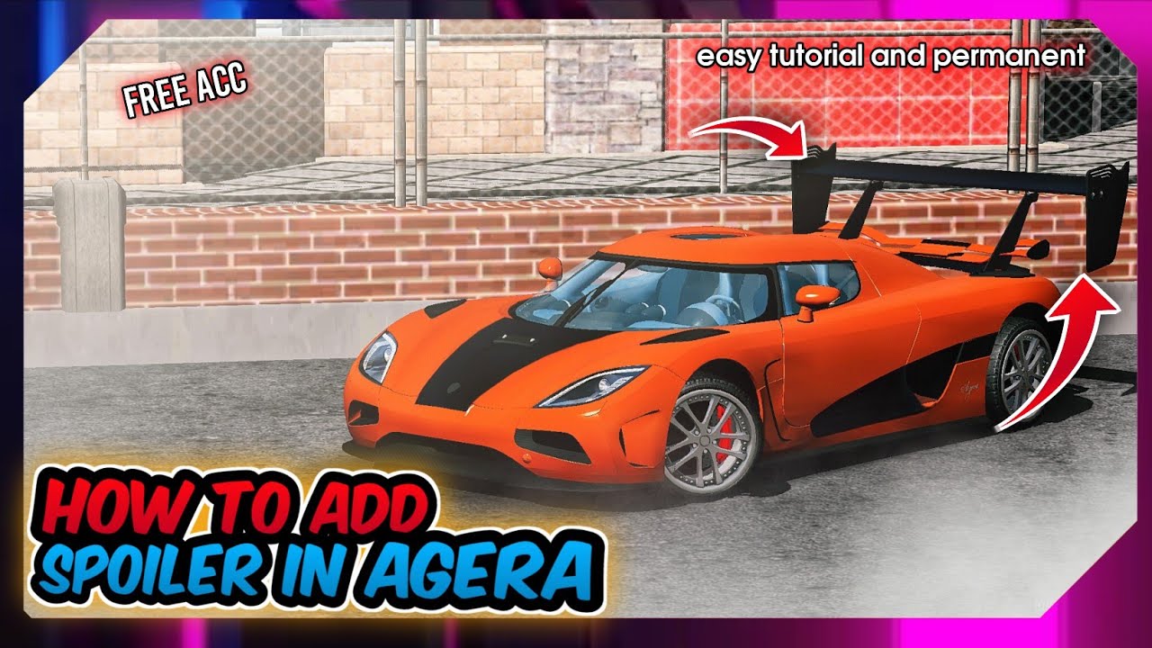 HOW TO ADD SPOILERS IN AGERA CAR PARKING MULTIPLAYER v4.8.13.6 ...