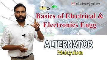 Alternator | Basics of Electrical and Electronics Engineering - Part 7 | Malayalam |