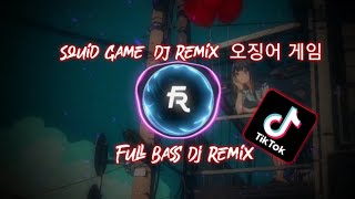 Squid Game (DJ Remix Full Bass) 오징어 게임 (Part 1)