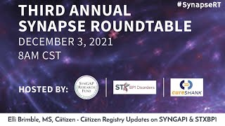 3rd Annual Synapse Roundtable - Elli Brimble, MS, Ciitizen Registry Updates on SYNGAP1 & STXBP1