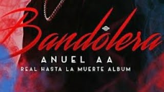 Anuel AA - Bandolera / Mambo Version 2021