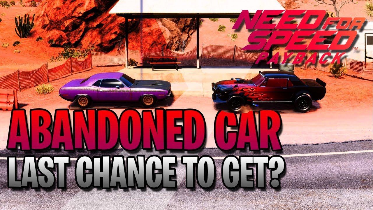 NFS PAYBACK | NEW ABANDONED CAR + CHILL |NEED FOR SPEED PAYBACK !SPONSOR