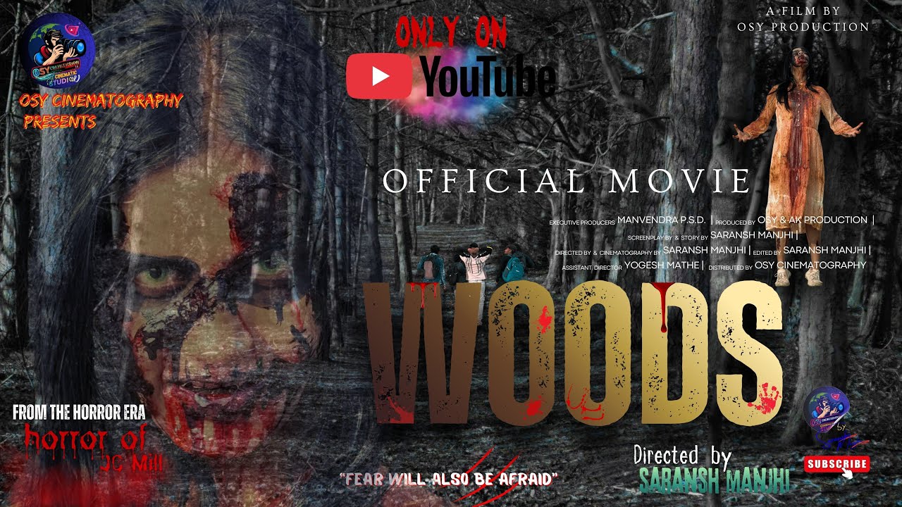 WOODS || OFFICIAL FILM || OSY CINEMATOGRAPHY || PRESENTS || OSY PRODUCTION || HORROR || 