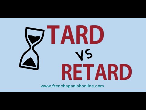 프랑스어 배우기 : 영어로 tard vs retard