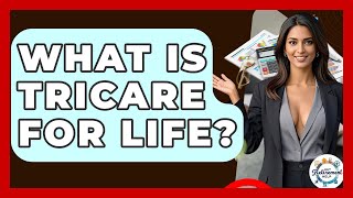 What Is TRICARE For Life? - Get Retirement Help