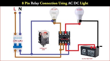 8 Pin Relay Connection | AC DC Light Control By 8 Pin Relay