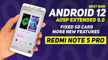 Best Android 12 Rom | AOSP Extended 9.0 | Redmi Note 5 Pro | Fixed SD Card | Monet | New Features