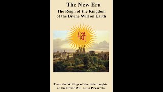 Lesson 2  The New Era  The Reign of the Kingdom of the Divine Will upon Earth