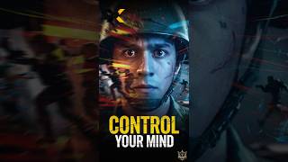 Control Your Mind | Military Mindset