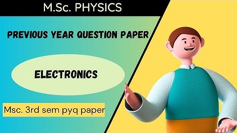 M.sc. 3rd sem electronics pyq paper ( Sri dev suman University)