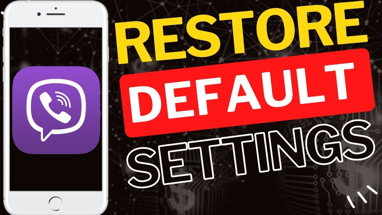 How to Restore Viber App to Default Settings Easily