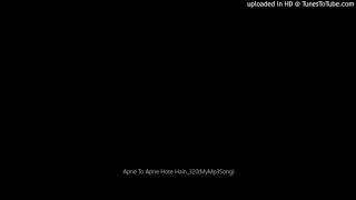 Apne To Apne Hote Hain_320(MyMp3Song)