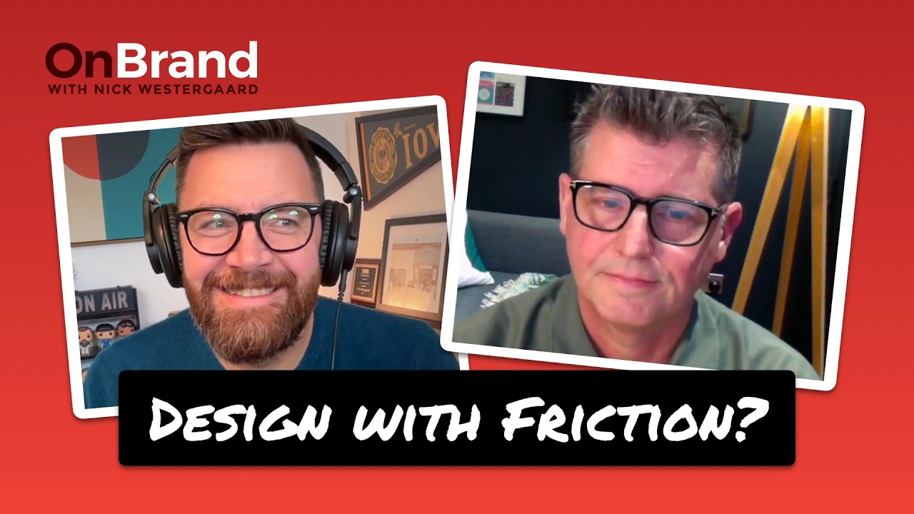 Designing with Emotional Friction | Lee Hoddy On Brand with Nick Westergaard