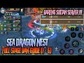 Full Stage Sea Dragon Nest, Main Bareng Top Power Kenceng Banget Cuy! - DRAGON NEST 2