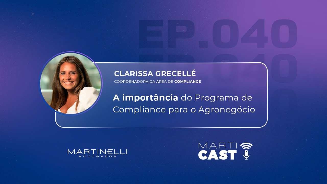 Marticast #40 | A importância do Programa de Compliance para o ...