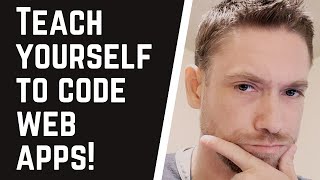 Teach Yourself To Code Web Apps