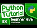 Python Programming Tutorial #3 - Conditions