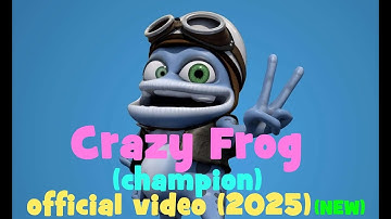 Crazy Frog - We Are The Champions (Official Video) 2025 #crazyfrog #wearethechampions  #football
