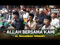 AUDIO JERNIH - ALLAH BERSAMA KAMI - BISMILLAH KAMI MELANGKAH - AL MAHABBAH TERBARU 2024