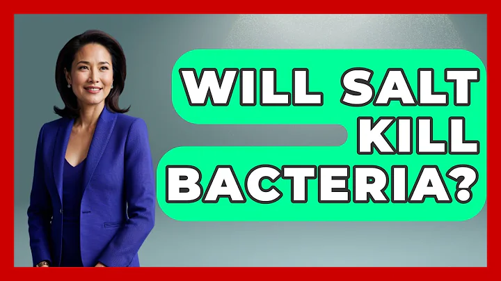 Will Salt Kill Bacteria? - Biology For Everyone