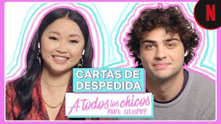 Noah Centineo y Lana Condor se despiden con una carta | A todos los chicos: para siempre