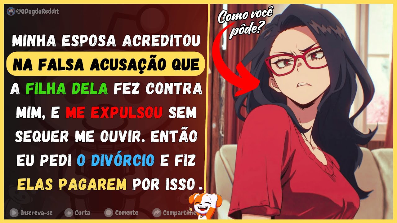 Esposa acreditou na falsa acusação que a filha dela fez contra mim e me expulsou sem me ouvir. Eu...