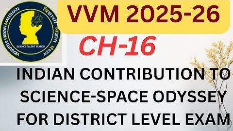 Indian contribution to science chapter 16 Indian Space Odyssey for VVM district level exam. #vvm2025