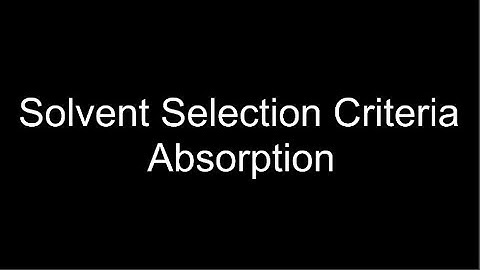 Selection of Solvent_Absorption_Mass Transfer Operations