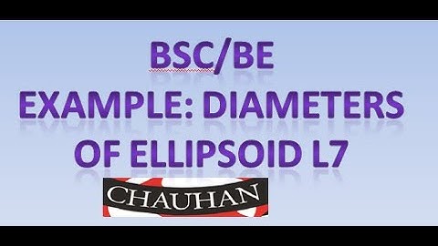 Bsc /BE  Diameters of ellipsoid (Conicoid)  L 7