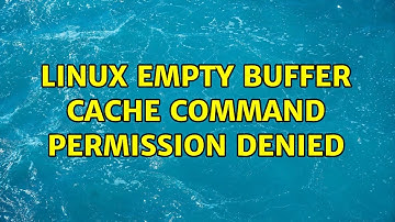 Linux empty buffer cache command permission denied (2 Solutions!!)