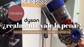 Aspiradora escoba sin cable Dyson V8 ¿realmente vale la pena pagar lo que cuesta?