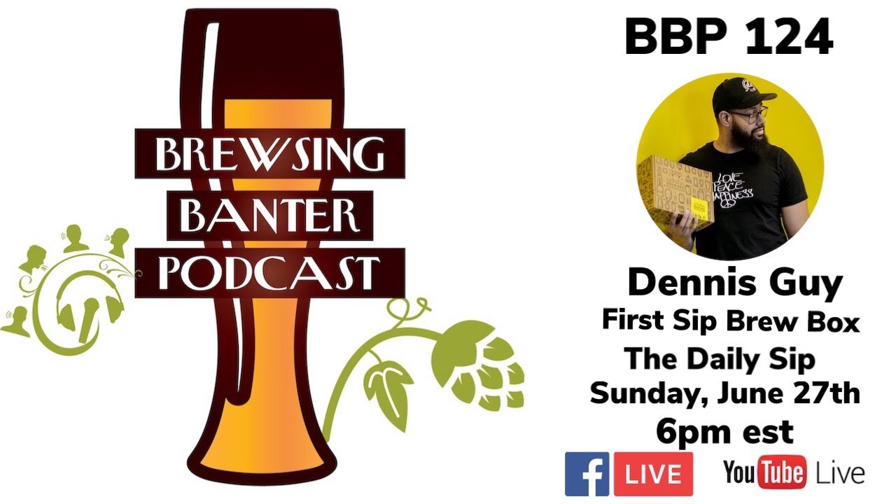 BBP 124 - First Sip Brew Box