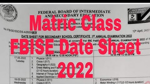 9th Class Official Date Sheet 2022 | Fbise 1st Annual Exam Date Sheet 2022| Matric Date Sheet 2022
