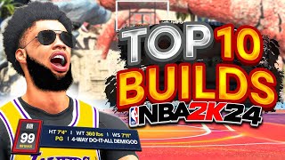 : TOP 10 BUILDS on NBA 2K24