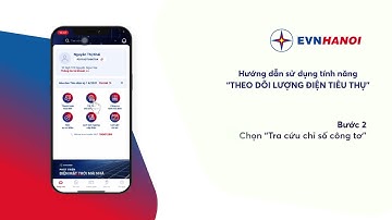 App EVNHANOI - Theo dõi lượng điện tiêu thụ