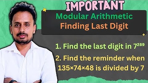 Modular Arithmetic | Find the Last Digit of Number | Find the Reminder