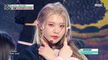 PURPLE KISS (퍼플키스) - Intro : Save Me | Show! MusicCore | MBC230218방송