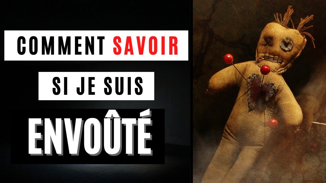 Comment savoir si je suis ENVOUTÉ ? - YouTube