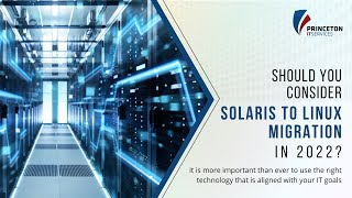 Should You Consider Solaris to Linux Migration In 2022