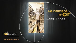 LE NOMBRE D'OR Dans L'art - Almakan LE NOMBRE D'OR Dans L'art - Almakan
