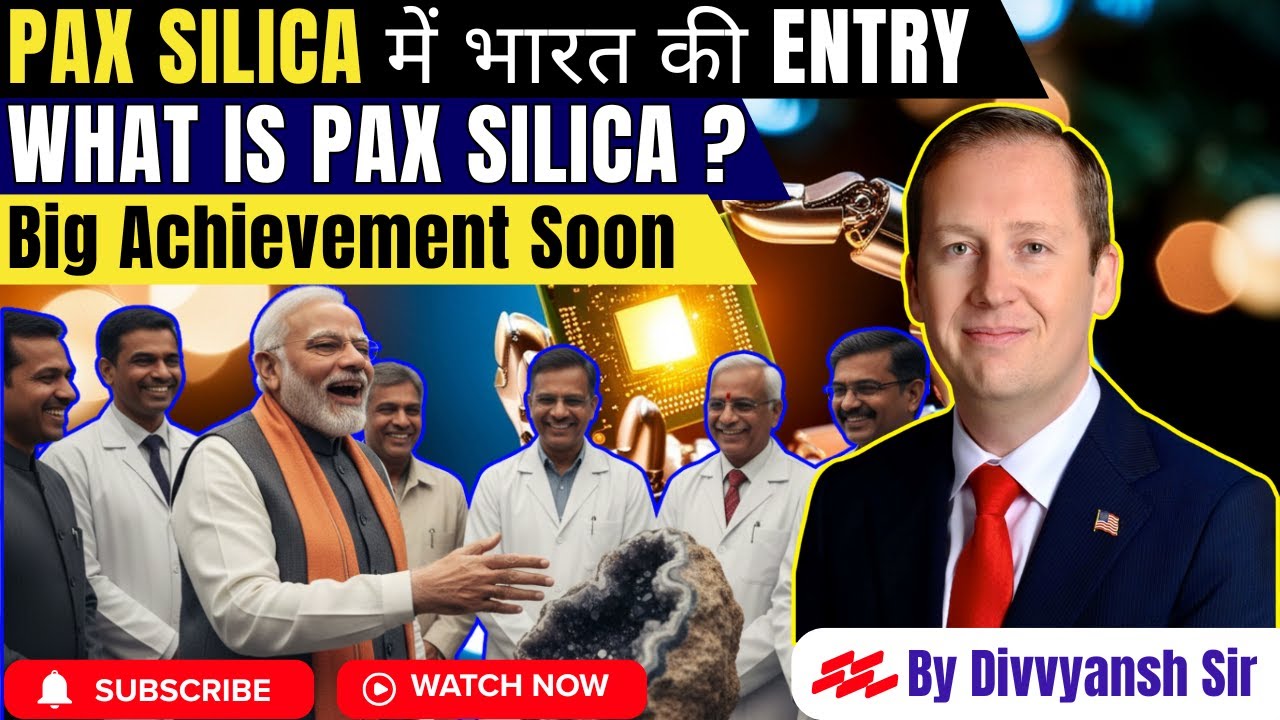 Pax Silica में भारत की Entry जल्द 🇮🇳 | What is Pax Silica? | Big Achievement Soon | Divyansh Sir