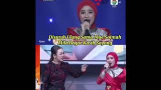 Disuruh Ulang Sama Mae Soimah Mila Bogor Kasih Sayang 