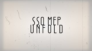SSO MEP | UNFOLD