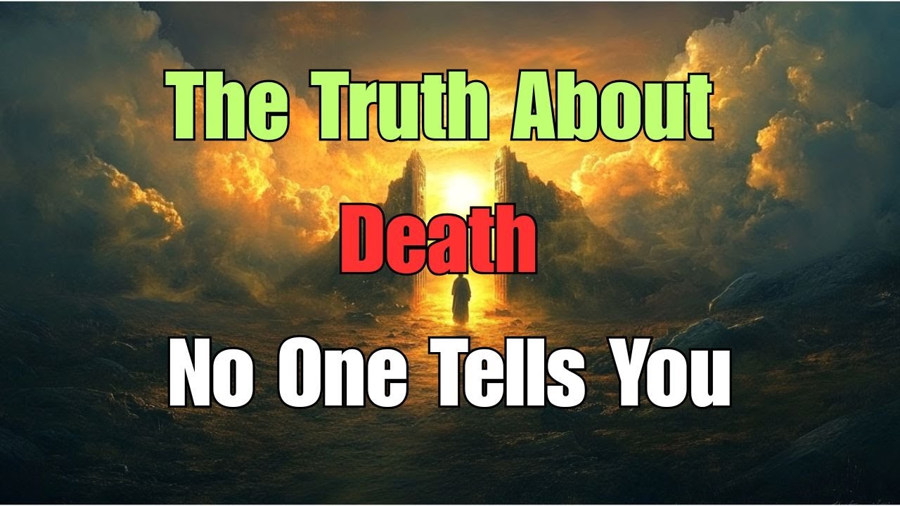 The Truth About Death No One Tells You A Biblical Journey of the Soul