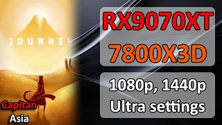 Journey (2019) PC Benchmark | RX 9070 XT + Ryzen 7800X3D (1080p, 1440p, Ultra settings)