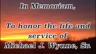 In Memoriam, Committal Service with Honor for Michael Joseph Wynne, Sr.