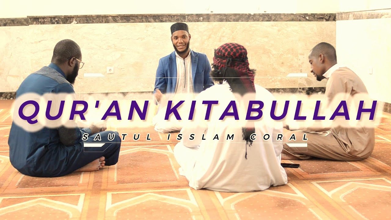 QUR'AN KITABULLAH قرآن، كتاب الله - Sautul Isslam Coral