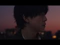 山下大輝「暁」Music Video