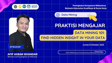 Praktisi Mengajar Mata Kuliah Data mining  (Sub Aktivitas 1.1.3 PKKM 2023)