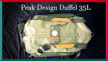 Peak Design Duffel 35L -  7 Things I Like and Dislike